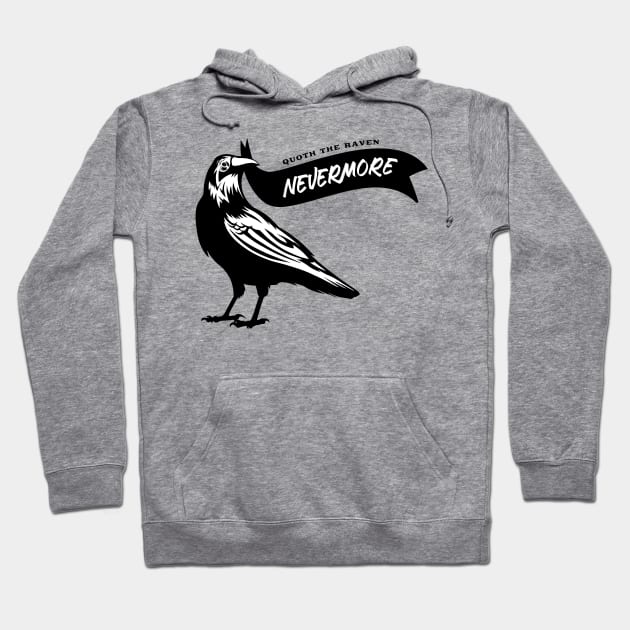 Quoth the Raven, "Nevermore!" Edgar Allan Poe Black Raven Hoodie by Contentarama